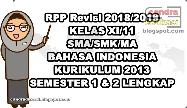 Rpp Bahasa Indonesia Kelas Xi Sma Smk Semester 1 Dan 2 K13 Revisi 2018 2019
