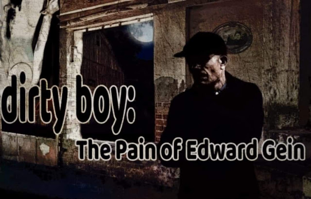 DIRTY BOY, la nova revisió a l'assassí en sèrie Ed Gein 