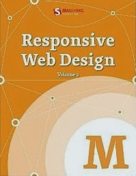 Responsive Web Design, Vol. 2 (Smashing eBooks)