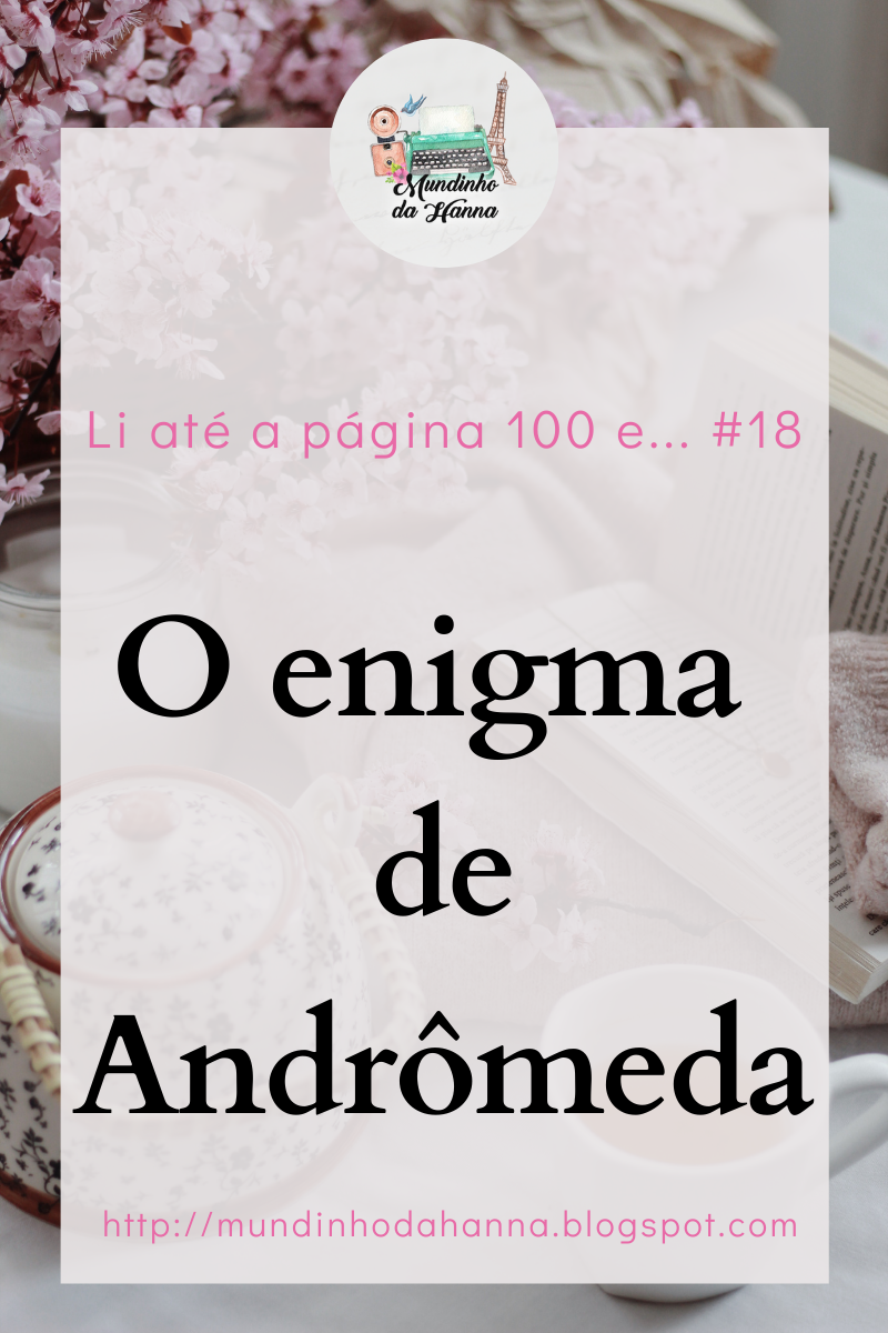 O enigma de Andrômeda | Michael Crichton O enigma de Andrômeda | Michael Crichton