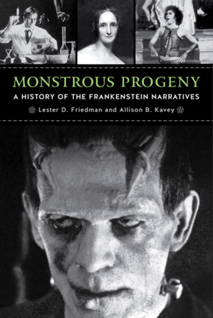 Frankenstein and the Fantastic: Friedman and Kavey's Monstrous Progeny