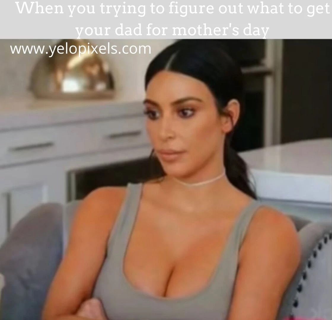 Memes+for+how+can't+choose+giflt+for+mother+and+father