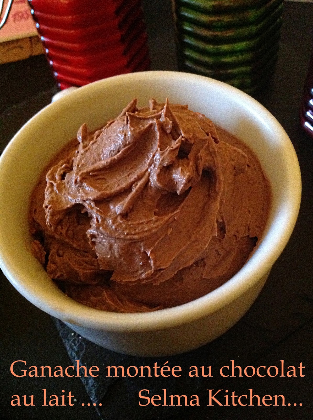 Selma Kitchen Ganache montée au chocolat au lait .recette facile de