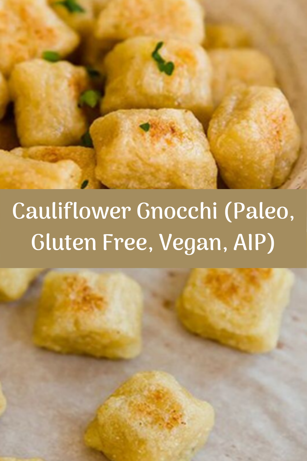 Cauliflower Gnocchi (Paleo, Gluten Free, Vegan, AIP)