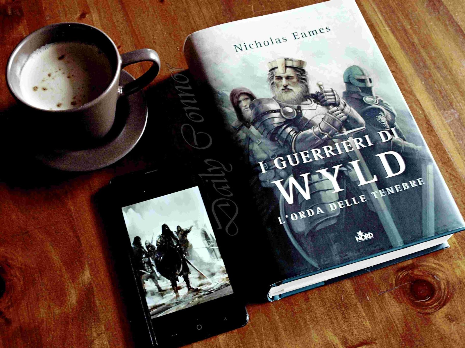 Daily Connor I Guerrieri Di Wyld. L'Orda Delle Tenebre Recensione