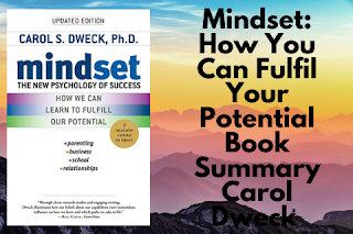 Mindset: How You Can Fulfil Your Potential Book Summary by Carol Dweck