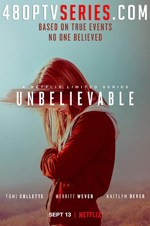 Watch Online Free Unbelievable Season 1 Full Hindi Dual Audio Download 480p 720p All Episodes