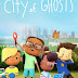 City of Ghosts Animated Series (season 01) All Episode English Subbed 480p 720p