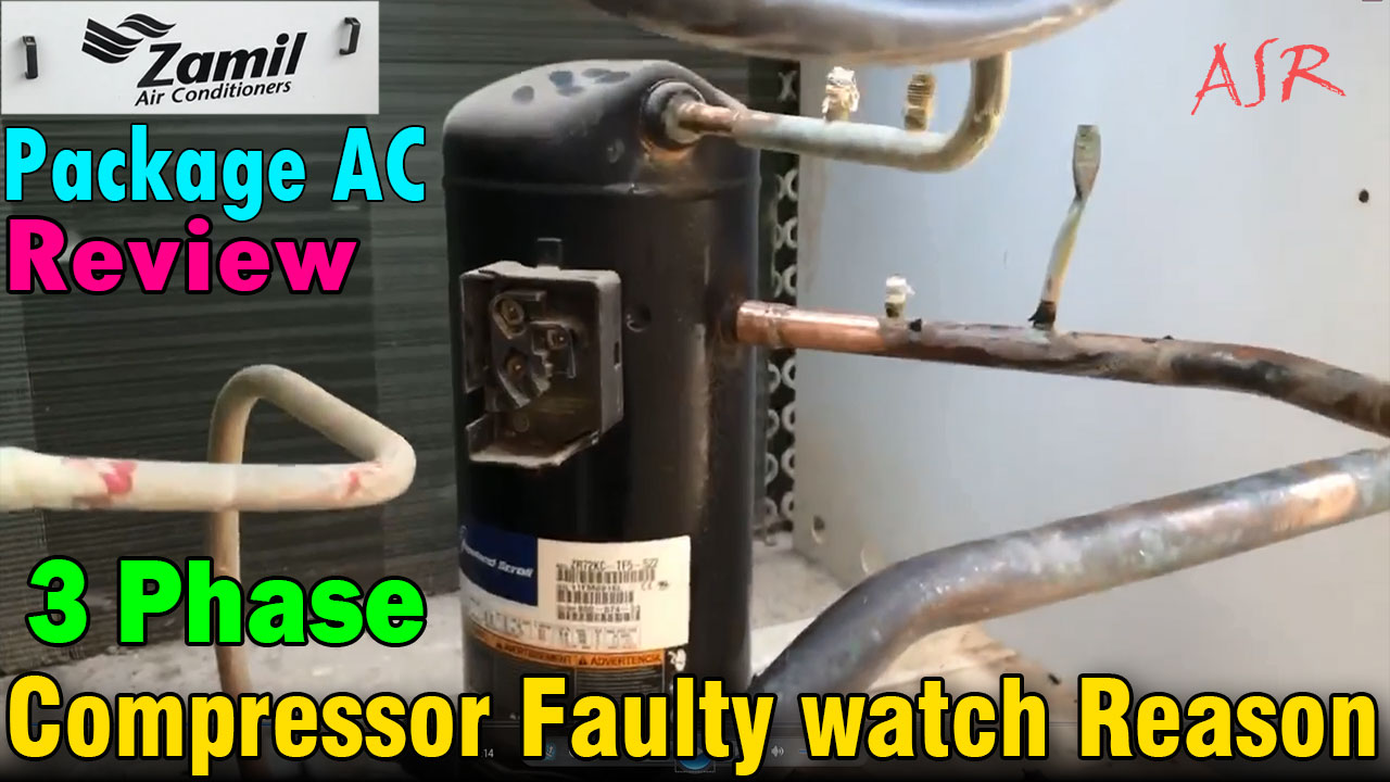 Zamil package unit Review compressor Defective why how many reason