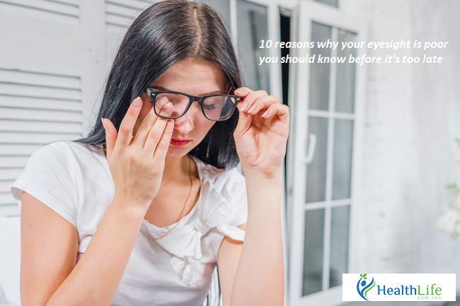 10 reasons why your eyesight is poor you should know before it's too late 10 reasons why your eyesight is poor you should know before it's too late