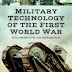 Military Technology of The First World War by Wolfgang Fleischer
