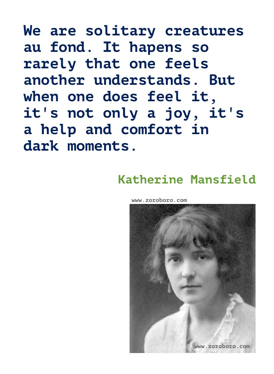 Katherine Mansfield Quotes, Katherine Mansfield Poems, Katherine Mansfield Short Stories, Katherine Mansfield Books Quotes/Katherine Mansfield Poetry