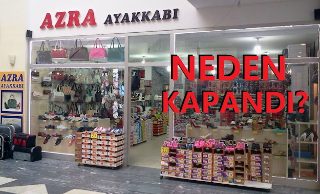Azra Ayakkabı Neden Kapandı?