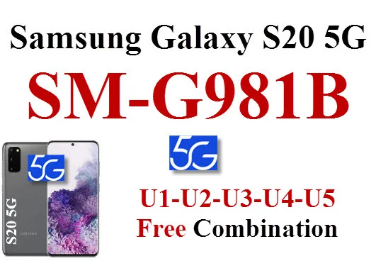 Samsung Galaxy S20 5G SM-G981B Combination U1-U2-U3-U4-U5