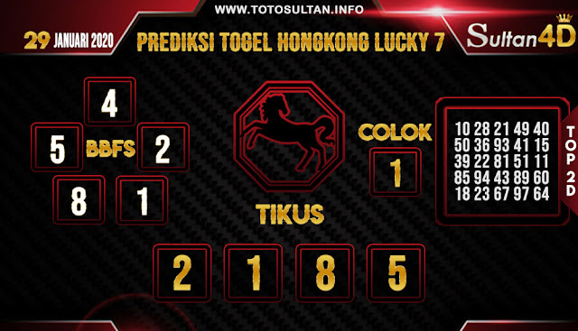 PREDIKSI TOGEL HONGKONG LUCKY 7 SULTAN4D 29 JANUARI 2020