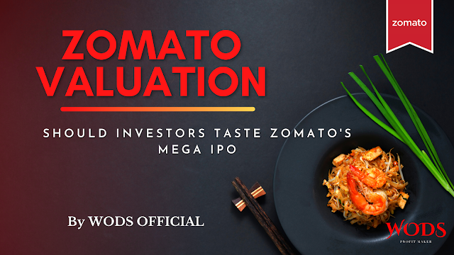 Zomato Valuation - Should investors taste Zomato’s mega IPO