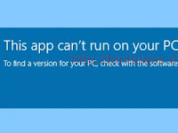 Cara Mengatasi Kesalahan/Error '"This App Can’t Run on Your PC" di Windows