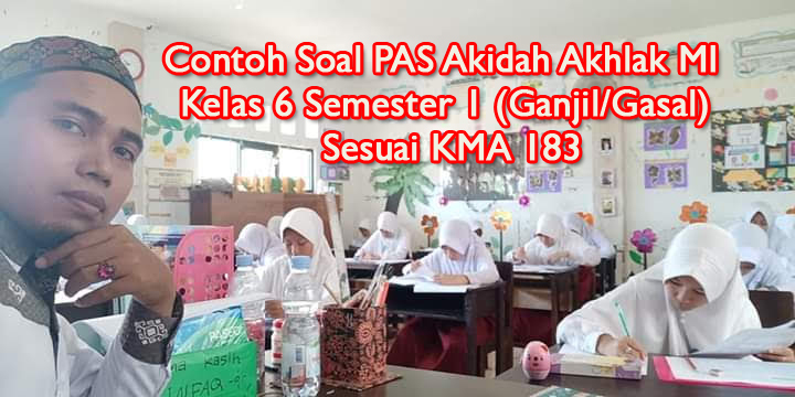 Soal Akidah Akhlak Kelas 6 Mi Tentang Tanggung Jawab - Berkas Pendidikan