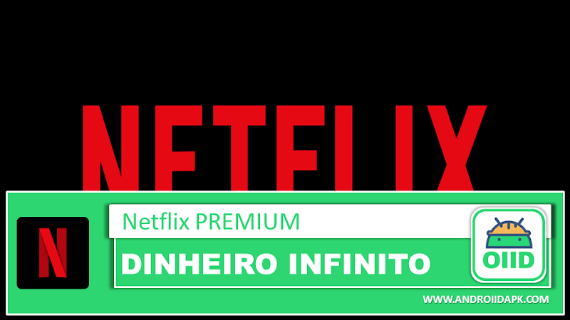 Netflix APK 7.34.2 (MOD Premium/4K) 