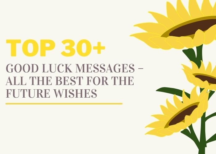 Best Wishes On Your Future Top 30+ All The Best For Your Future Endeavours Messages, Quotes | Daily  Wishes