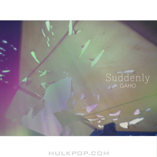 GAHO (Bless You) – Suddenly – EP
