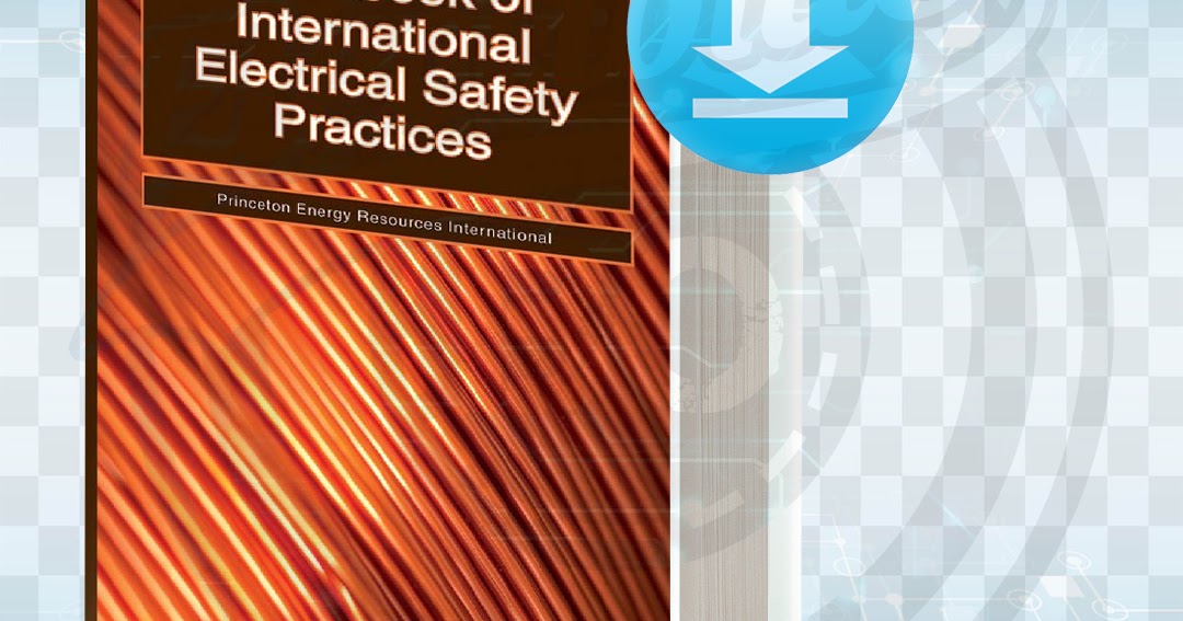 Download Handbook of International Electrical Safety Practices pdf.