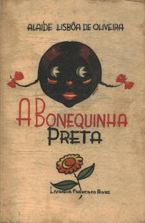 A bonequinha preta | Alaíde Lisboa de Oliveira | Editora: Francisco Alves (Rio de Janeiro-RJ) | 1938-1963 | Capa: Monsan | Ilustrações: Monsan |
