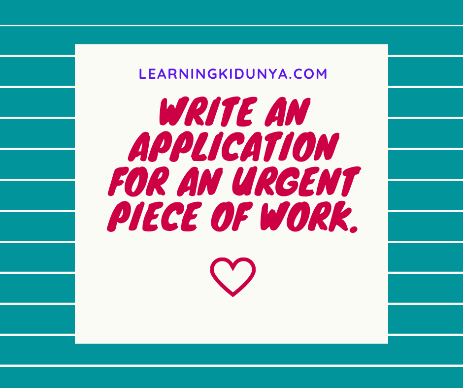 leave application by teacher to principal for urgent work
