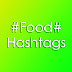 Food Hashtags For Instagram