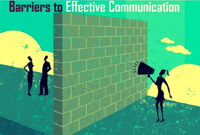 Common Barriers To Effective Communication Common Barriers to Effective Communication