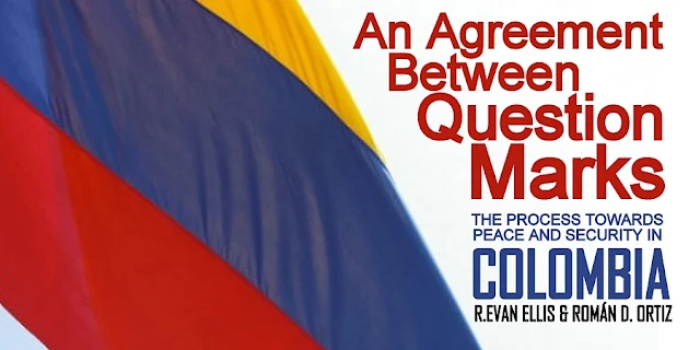 FEATURED | An Agreement Between Question Marks - The Process Toward Peace & Security in Colombia