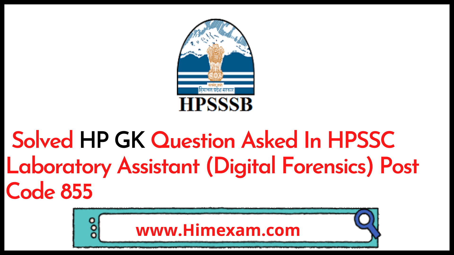 Solved HP GK Question Asked In HPSSC Laboratory Assistant (Digital Forensics) Post Code 855