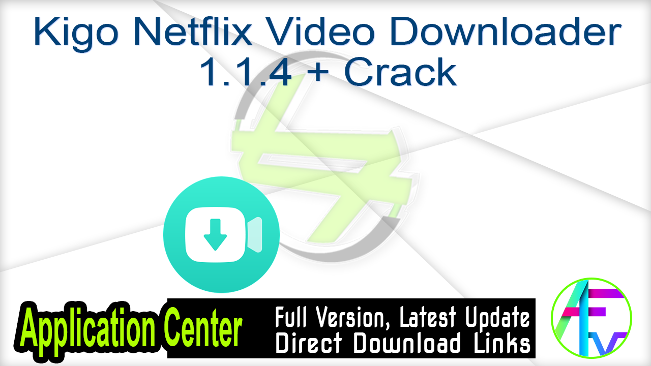 download Kigo Netflix Video er 2.0.0 download Kigo Netflix Video er 2.0.0