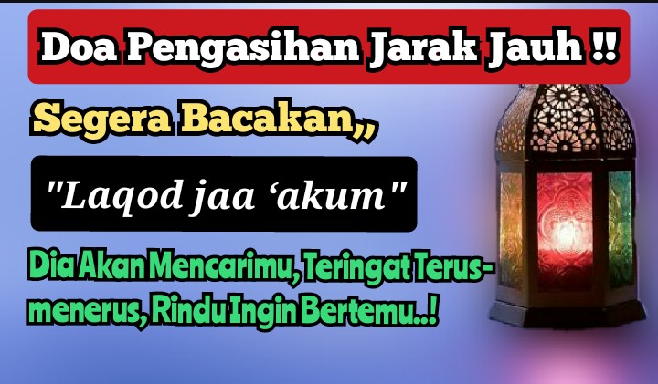Doa Amalan Pengasihan Jarak Jauh, Baca Doa Ini Dia Akan