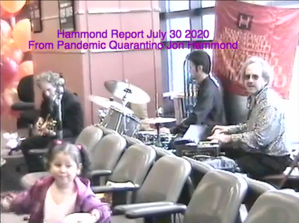 Hammond Report July 30 2020 From Pandemic Quarantino Jon Hammond