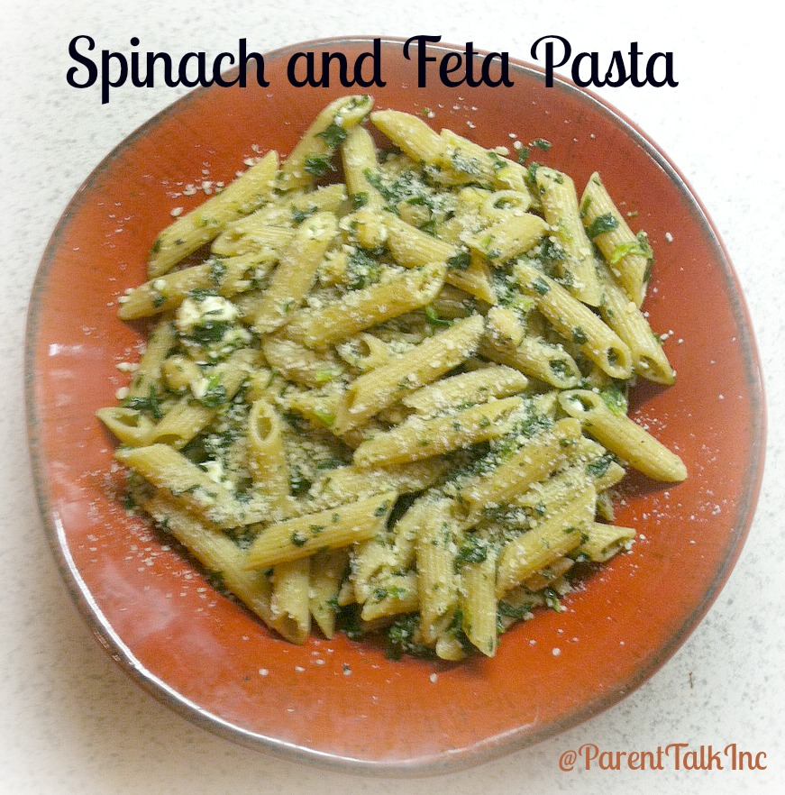 Parent Talk Matters Blog Recipe Spotlight Wheat Pasta with Spinach and Feta