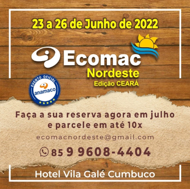 Home Center View: ECOMAC NORDESTE 2022 MARCADA PARA O FINAL DE JUNHO EM  FORTALEZA (CE)