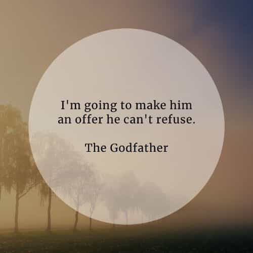 52 Famous movie quotes that'll inspire your life positively