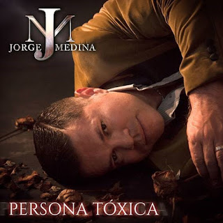 Estrena Jorge Medina “Persona tóxica”