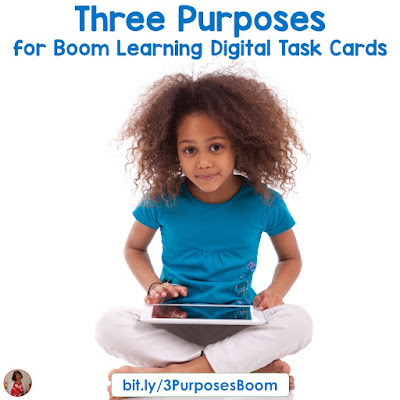 Three Purposes for Boom Learning Digital Task Cards: Did you realize there are different ways to use these digital cards? Here are three ways. Can you think of more?