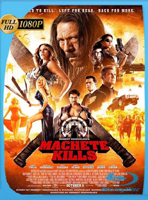 Machete Kills (2013) HD [1080P] latino [GoogleDrive] DizonHD