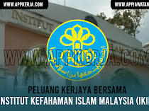 Jawatan Kosong Terkini di Institut Kefahaman Islam Malaysia (IKIM)