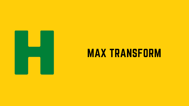 HackerRank Max Transform problem solution