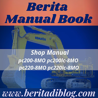Shop Manual PC200-8MO pc200lc-8MO pc220-8MO pc220lc-8MO Shop Manual PC200-8MO pc200lc-8MO pc220-8MO pc220lc-8MO