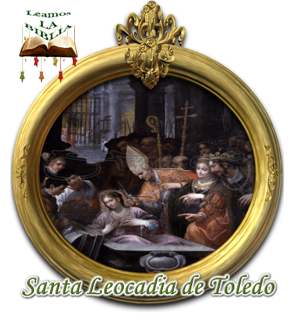 Leamos la BIBLIA Santa Leocadia de Toledo