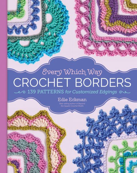 Every Which Way Crochet Borders (Review by Susan Carlson of Felted Button)