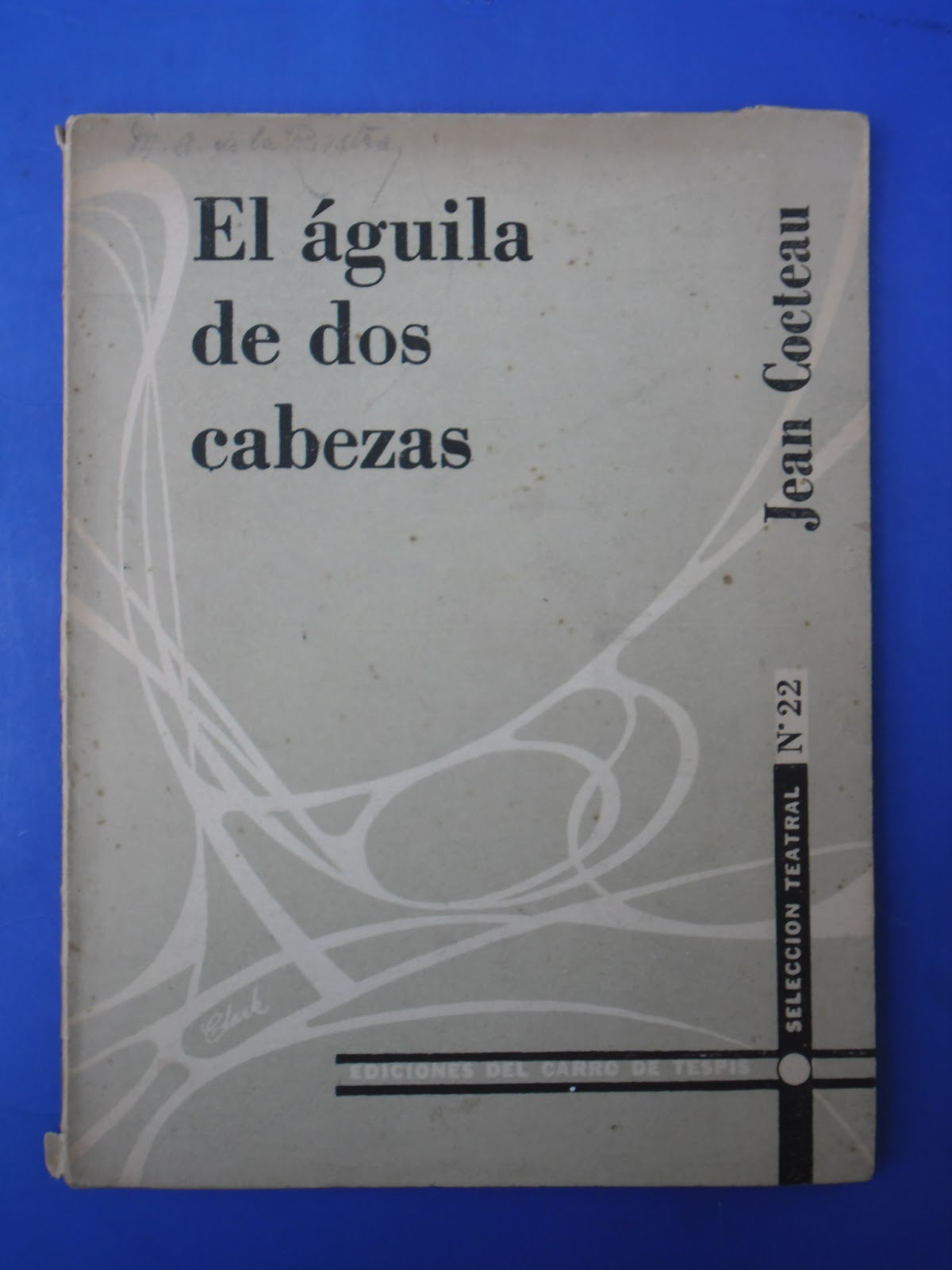 LA PLUMA LIBROS EL AGUILA DE DOS CABEZAS JEAN COCTEAU