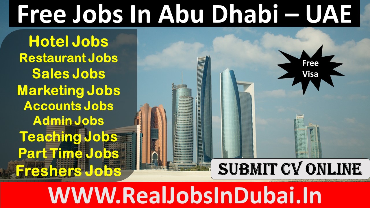 Jobs In Abu Dhabi With Good Salary & Benefits UAE