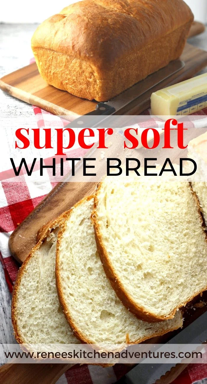 Pin for Soft White Bread Recipe by Renee's Kitchen Adventures