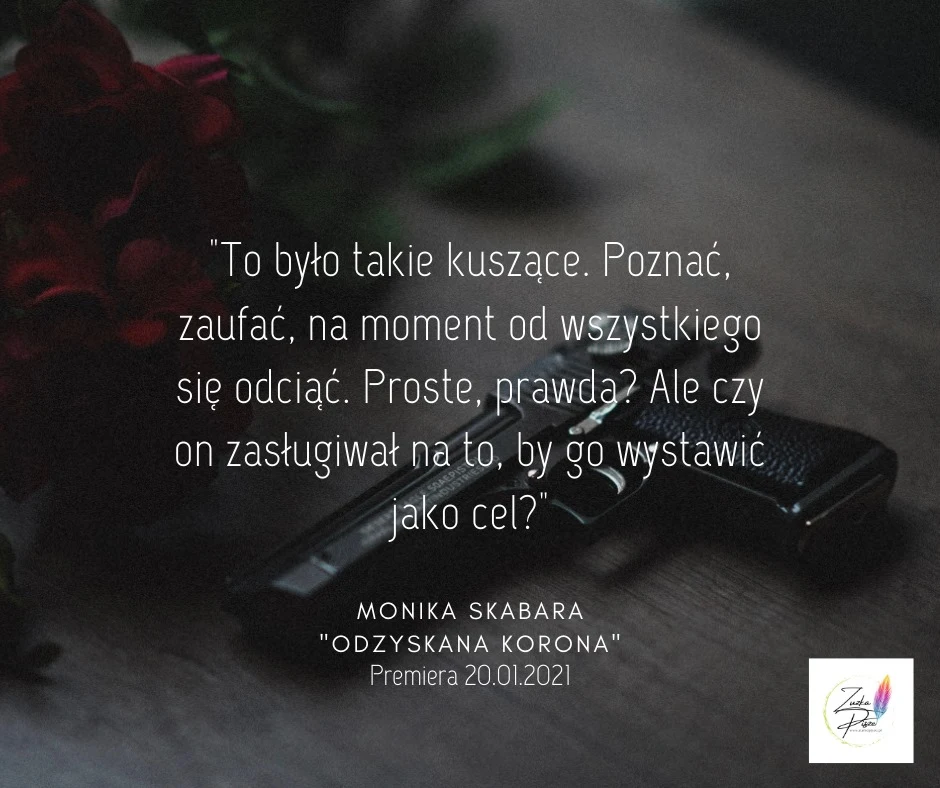 Monika Skabara "Odzyskana korona" - PRZEDPREMIEROWA recenzja patronacka